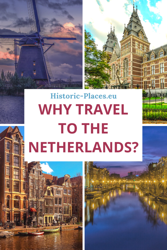 Why travel to the Netherlands?